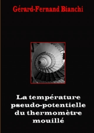 Boek Temperature Pseudo-Potentielle Du Thermometre Mouille Gerard-Fernand Bianchi