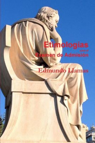 Buch Etimologias Para El Examen De Admision Edmundo Llamas