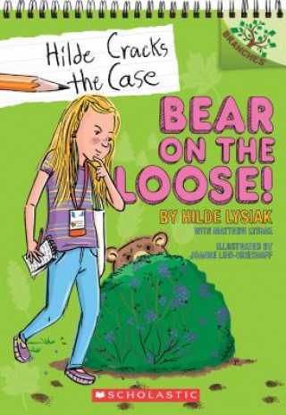 Book Bear on the Loose!: A Branches Book (Hilde Cracks the Case #2) Hilde Lysiak