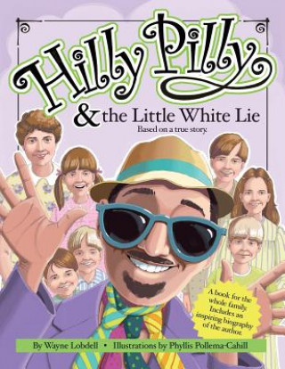 Libro Hilly Pilly and the Little White Lie Wayne Lobdell