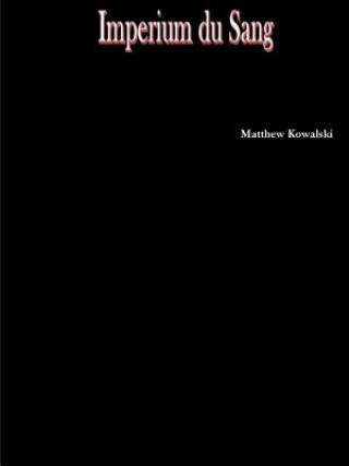 Livro Imperium Du Sang Matthew Kowalski