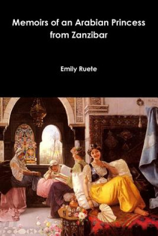 Carte Memoirs of an Arabian Princess from Zanzibar Emily Ruete