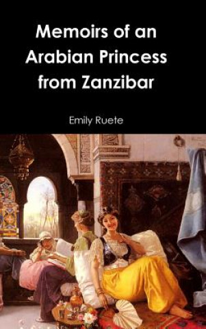 Buch Memoirs of an Arabian Princess from Zanzibar Emily Ruete