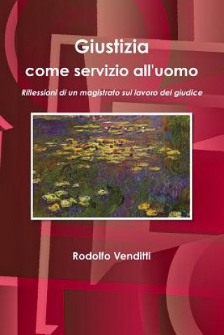 Könyv Giustizia Come Servizio All'uomo Rodolfo Venditti
