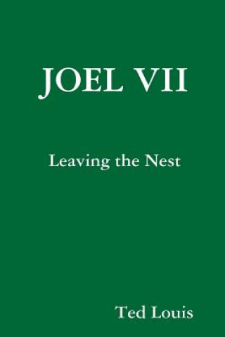 Könyv Joel VII - Leaving the Nest Ted Louis