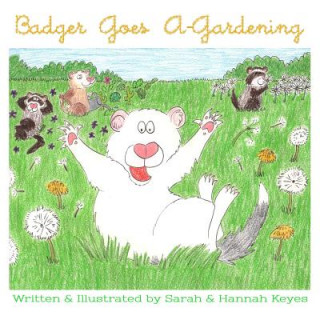 Книга Badger Goes A-Gardening Sarah Keyes