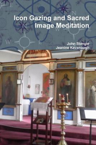 Książka Icon Gazing and Sacred Image Meditation John Stangle