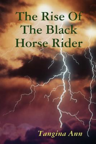 Kniha Rise of the Black Horse Rider Tangina Ann