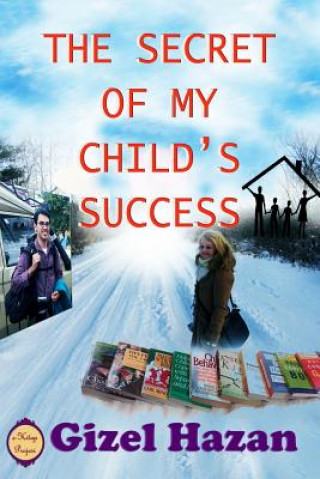 Kniha Secret of My Child's Success Gizel Hazan