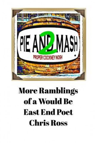 Βιβλίο More Ramblings of a Would Be East End Poet Chris Ross
