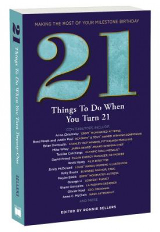 Książka 21 Things to Do When You Turn 21: 21 Achievers on Turning 21 Elisabeth Vincentelli