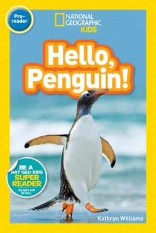 Книга National Geographic Kids Readers: Hello, Penguin! Kathryn Williams
