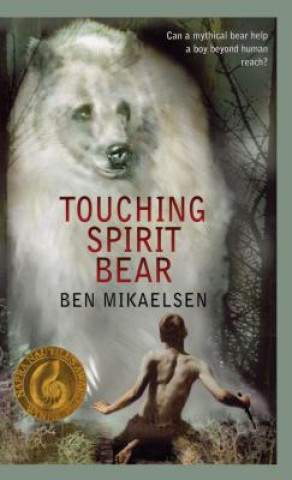 Kniha TOUCHING SPIRIT BEAR -LP Ben Mikaelsen