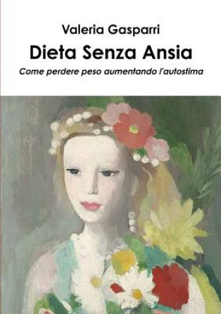 Książka Dieta Senza Ansia Valeria Gasparri