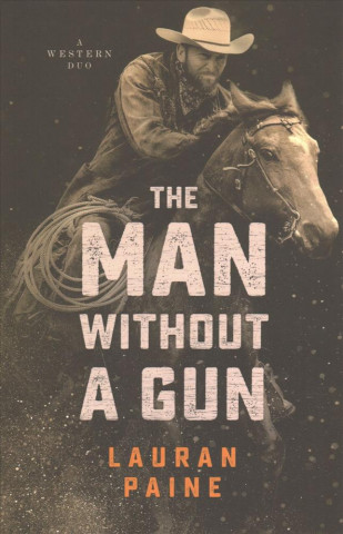 Könyv Man without a Gun Lauran Paine