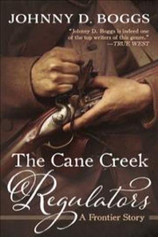 Книга Cane Creek Regulators Johnny D. Boggs