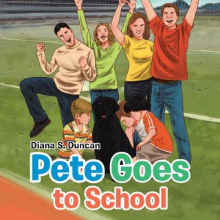 Книга Pete Goes to School Diana S. Duncan