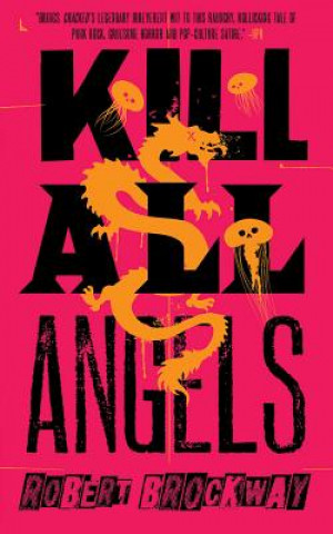 Audio Kill All Angels Robert Brockway