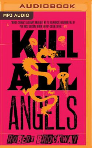 Audio Kill All Angels Robert Brockway