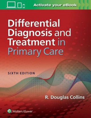 Książka Differential Diagnosis and Treatment in Primary Care R  Douglas Collins