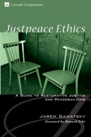 Kniha Justpeace Ethics Jarem Sawatsky