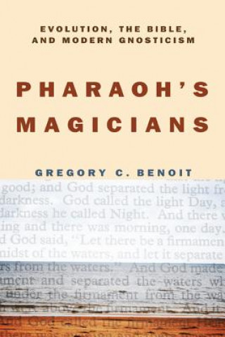 Kniha Pharaoh's Magicians Gregory C. Benoit