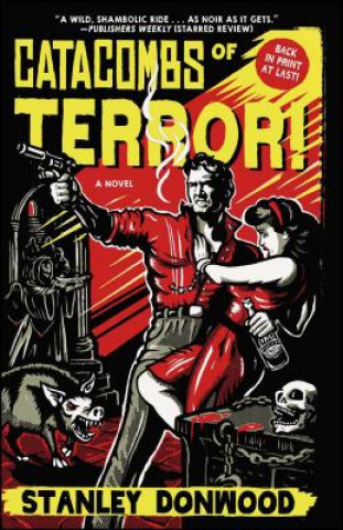 Kniha Catacombs of Terror! Stanley Donwood