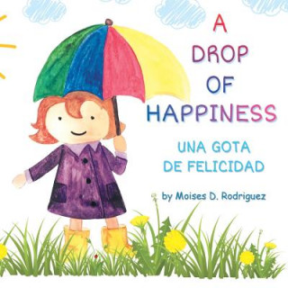 Kniha Drop of Happiness Moises D. Rodriguez