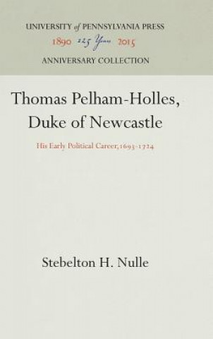 Buch Thomas Pelham-Holles, Duke of Newcastle Stebelton H. Nulle