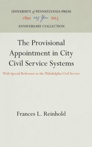 Книга Provisional Appointment in City Civil Service Systems Frances L. Reinhold