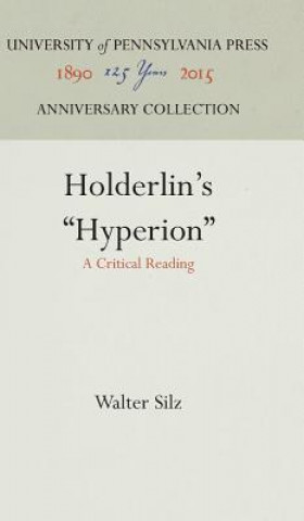 Knjiga Holderlin's "Hyperion" Walter Silz