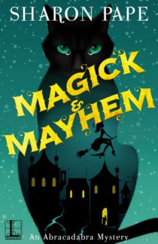 Buch Magick & Mayhem Sharon Pape