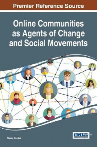 Carte Online Communities as Agents of Change and Social Movements Steven Gordon