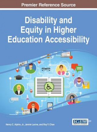 Könyv Disability and Equity in Higher Education Accessibility Jr. Henry C. Alphin