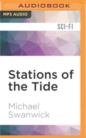 Digital STATIONS OF THE TIDE         M Michael Swanwick