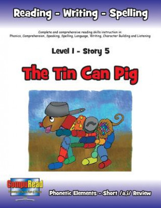 Kniha Level 1 Story 5-The Tin Can Pig Margaret W. Turner