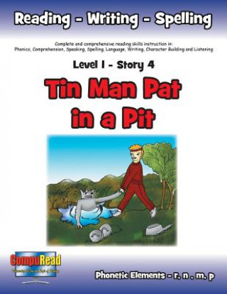 Kniha Level 1 Story 4-Tin Man Pat in a Pit Margaret W Turner