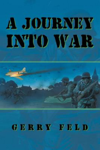 Kniha Journey into War Gerry Feld