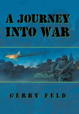 Kniha Journey into War Gerry Feld