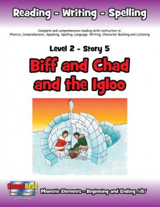 Carte Level 2 Story 5-Biff and Chad and the Igloo Margaret W. Turner