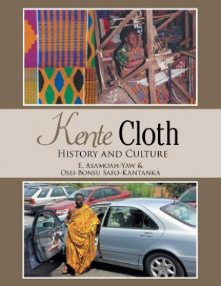 Kniha Kente Cloth Ernest Asamoah-Yaw