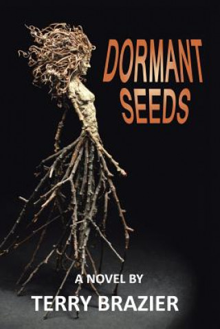 Kniha Dormant Seeds Terry Brazier