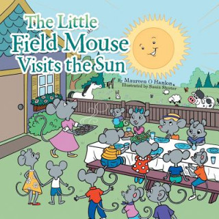 Книга Little Field Mouse Visits the Sun Maureen O. Hanlon