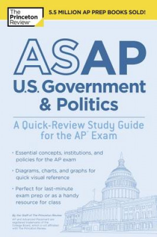 Kniha ASAP U.S. Government & Politics: A Quick-Review Study Guide for the AP Exam Princeton Review