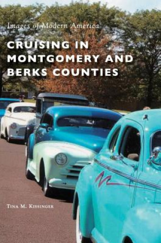 Buch CRUISING IN MONTGOMERY & BERKS Tina M. Kissinger