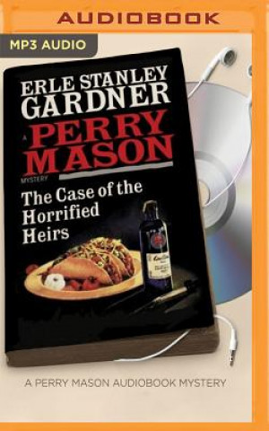 Digital The Case of the Horrified Heirs Erle Stanley Gardner