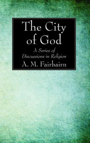 Kniha City of God A. M. Fairbairn