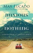 Audio ANXIOUS FOR NOTHING Max Lucado