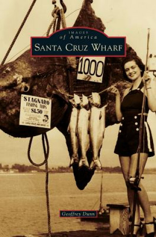 Carte SANTA CRUZ WHARF Geoffrey Dunn