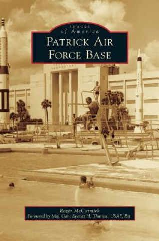 Kniha PATRICK AIR FORCE BASE Roger McCormick
